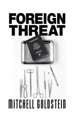 Foreign Threat by Goldstein, Mitchell
