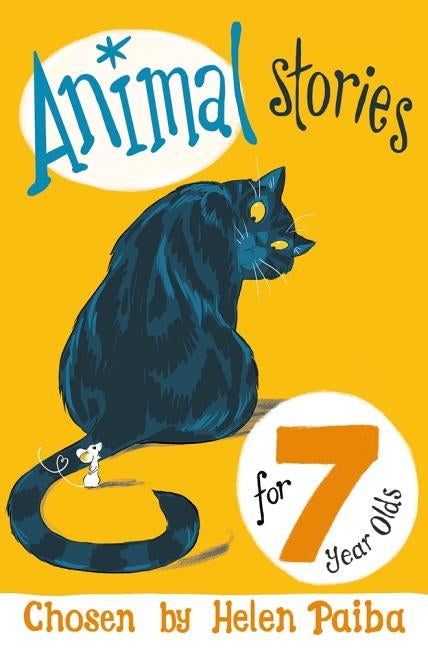 Animal Stories For 7 Year Olds by Paiba, Helen