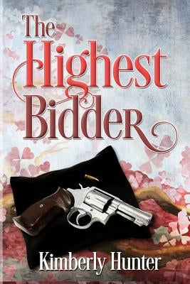 The Highest Bidder by Hunter, Kimberly