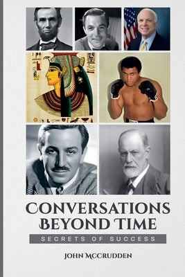 Conversations Beyond Time by McCrudden, John