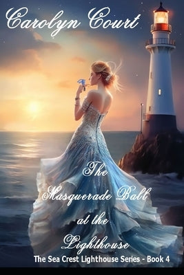 The Masquerade Ball at the Lighthouse by Court, Carolyn