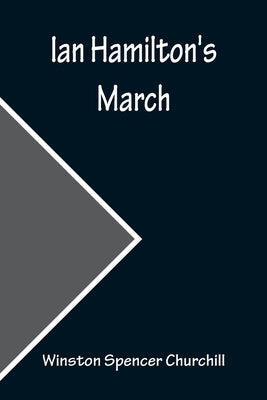 Ian Hamilton's March by Spencer Churchill, Winston