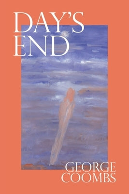 Day's End by Coombs, George