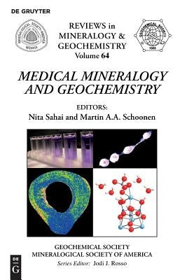 Medical Mineralogy and Geochemistry by Sahai, Nita