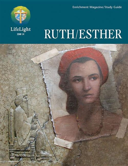 Lifelight: Ruth/Esther - Study Guide by Dunker, Gary
