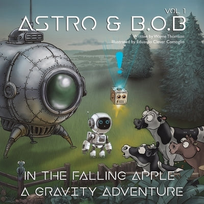 Astro & B.O.B in the Falling Apple by Thomson, Wayne