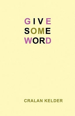 Give Some Word by Kelder, Cralan