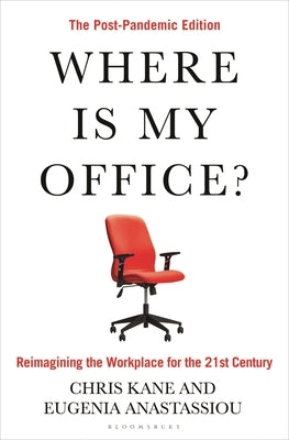 Where Is My Office?: The Post-Pandemic Edition by Kane, Chris