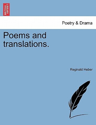 Poems and Translations. by Heber, Reginald