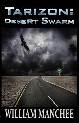 Tarizon: Desert Swarm by Manchee, William