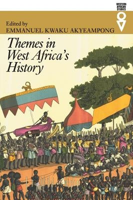 Themes in West Africa's History by Akyeampong, Emmanuel Kwaku