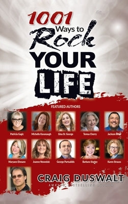 1001 Ways To Rock Your Life by Duswalt, Craig