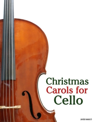 Christmas Carols for Cello by Marcó, Javier