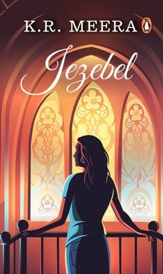 Jezebel by Meera, K.