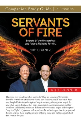 Servants of Fire Study Guide by Renner, Rick
