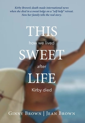 This Sweet Life by Brown, Ginny