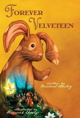 Forever Velveteen by Bailey, Michael