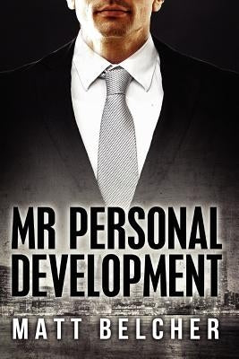 Mr Personal Development by Belcher, Matt