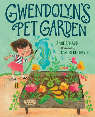 Gwendolyn's Pet Garden by Renaud, Anne