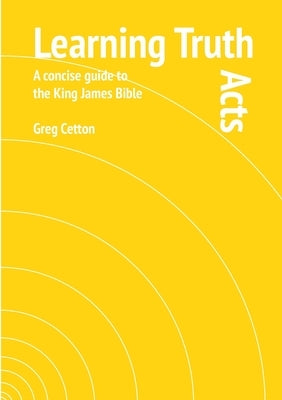 Learning Truth: Acts by Cetton, Gregory