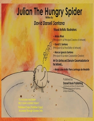 Julian the Hungry Spider: Julian the White Hungry Spider by Santana, David Darseli