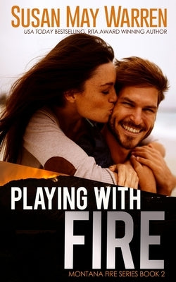 Playing with Fire by Warren, Susan May