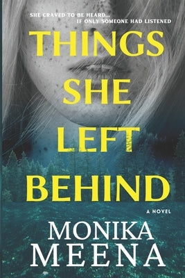 Things She left Behind: An absolutely jaw-dropping psychological thriller by Meena, Monika