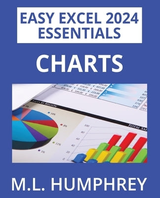 Excel 2024 Charts by Humphrey, M. L.