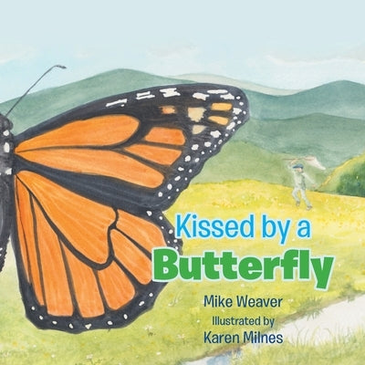Kissed by a Butterfly by Weaver, Mike