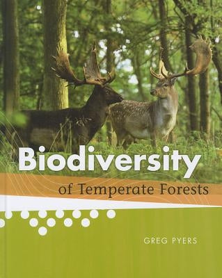 Biodiversity of Temperate Forests by Pyers, Greg