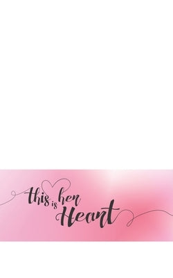 This is her Heart by Marshall, Lori