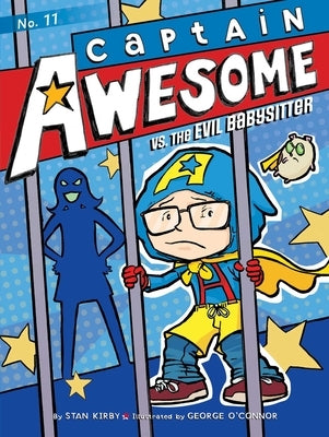 Captain Awesome vs. the Evil Babysitter: Volume 11 by Kirby, Stan