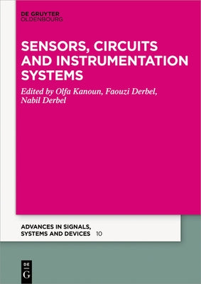 Sensors, Circuits and Instrumentation Systems: 2018 by Kanoun, Olfa