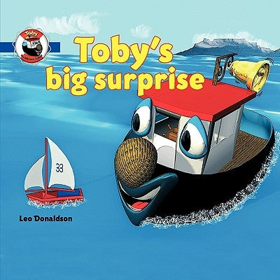 Toby's Big Surprise by Donaldson, Leo