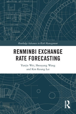 Renminbi Exchange Rate Forecasting by Wei, Yunjie