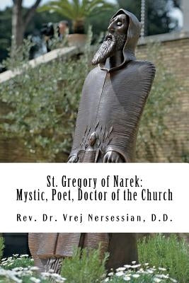 St Gregory of Narek: Mystic, Poet, Doctor of the Church by Nersessian, Vrej