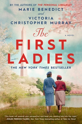 The First Ladies by Benedict, Marie