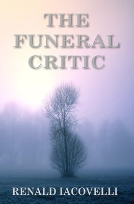 The Funeral Critic by Iacovelli, Renald