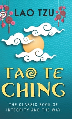 Tao Te Ching (Hardcover Library Edition) by Tzu, Lao