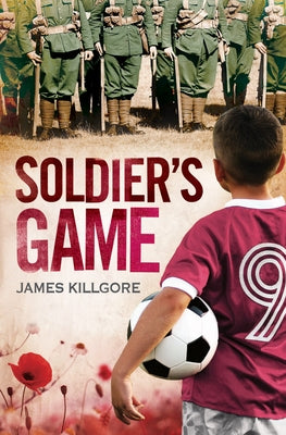Soldier's Game by Killgore, James
