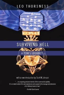 Surviving Hell: A Pow's Journey by Thorsness, Leo