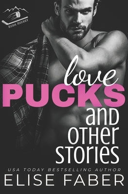 Love, Pucks, and Other Stories by Faber, Elise