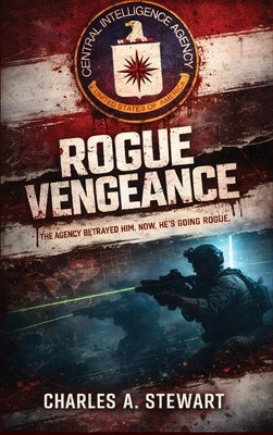 Rogue Vengeance by Stewart, Charles A.