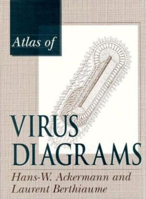 Atlas of Virus Diagrams by Ackermann, Hans-Wolfgang