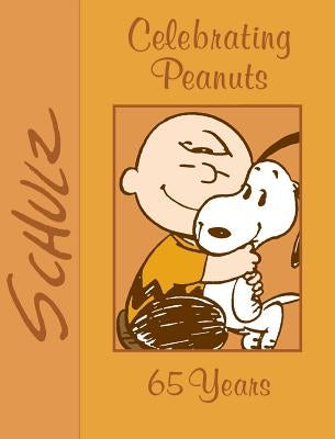 Celebrating Peanuts: 65 Years by Schulz, Charles M.