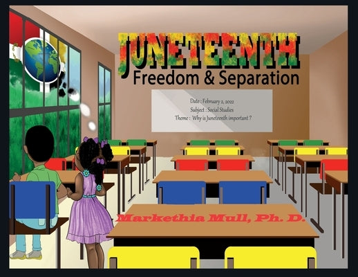 Juneteenth: Freedom and Separation by Mull, Markethia