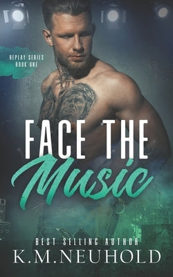 Face the Music by Neuhold, K. M.