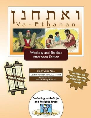 Bar/Bat Mitzvah Survival Guides: Va-Ethanan (Weekdays & Shabbat pm) by Michaelson Majs, Elliott