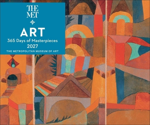 Art: 365 Days of Masterpieces 2027 Day-To-Day Calendar by Metropolitan Museum of Art