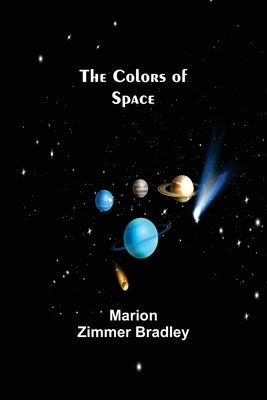 The Colors of Space by Zimmer Bradley, Marion